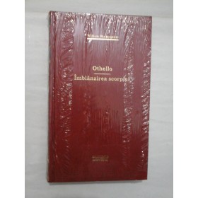    Othello * Imblanzirea scorpiei  -  William  Sheakespeare 